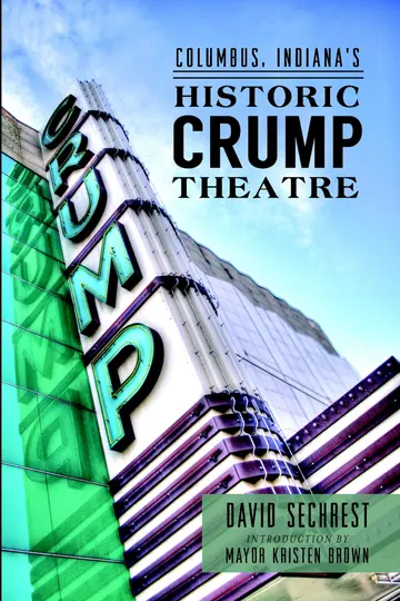 Cover of Columbus, Indiana's Historic Crump Theatre