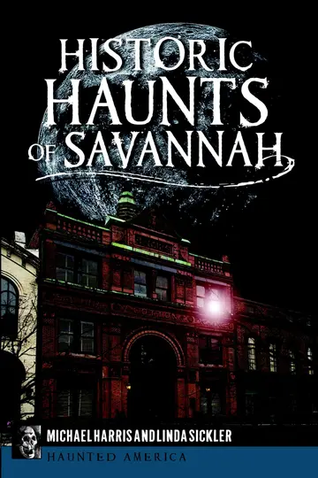 Cover of Historic Haunts of Savannah