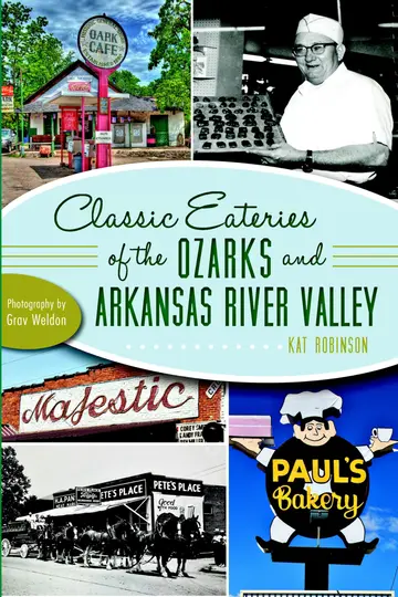 Cover of Classic Eateries of the Ozarks and Arkansas River Valley