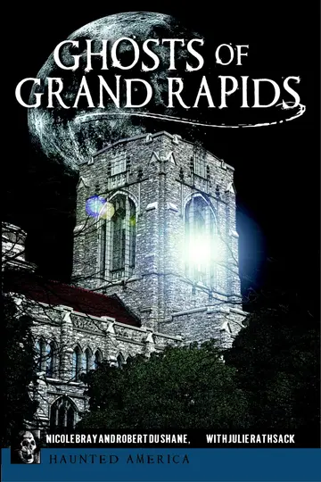 Cover of Ghosts of Grand Rapids