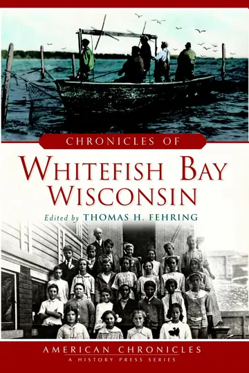 Cover of Chronicles of Whitefish Bay, Wisconsin