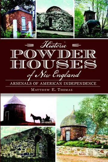 Cover of Historic Powder Houses of New England