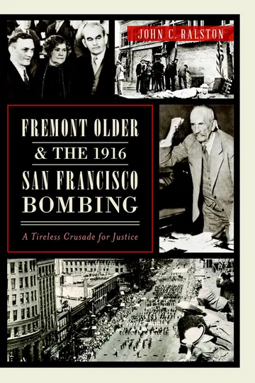 Cover of Fremont Older & the 1916 San Francisco Bombing