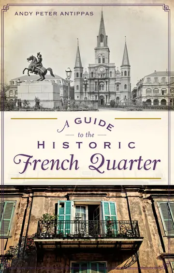 Cover of A Guide to the Historic French Quarter