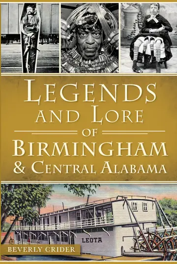 Cover of Legends and Lore of Birmingham & Central Alabama