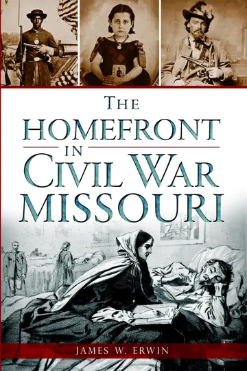 Cover of The Home Front in Civil War Missouri