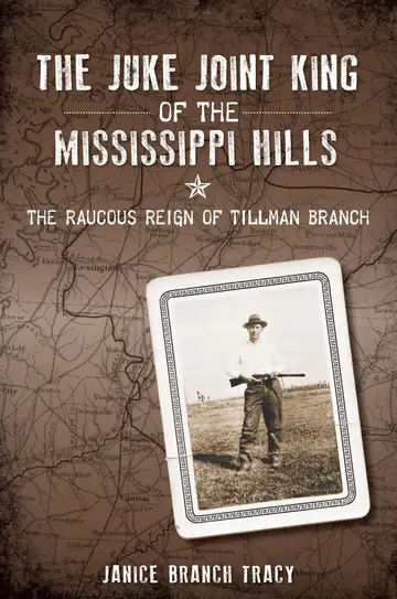 Cover of The Juke Joint King of the Mississippi Hills