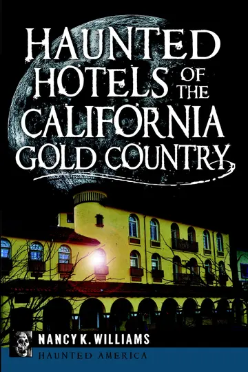 Cover of Haunted Hotels of the California Gold Country