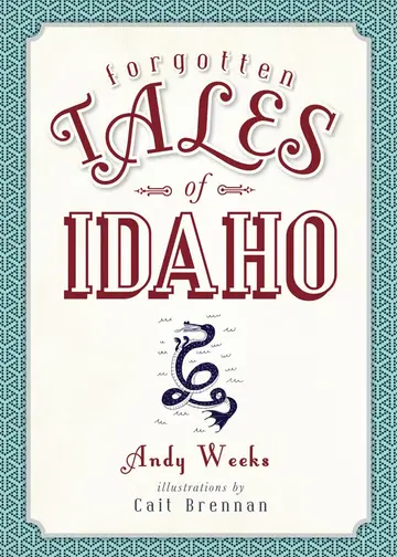 Cover of Forgotten Tales of Idaho