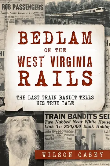 Cover of Bedlam on the West Virginia Rails