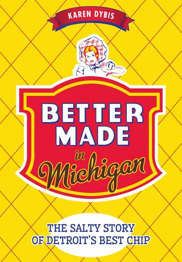 Cover of Better Made in Michigan