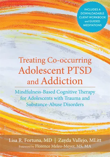 Cover of Treating Co-occurring Adolescent PTSD and Addiction
