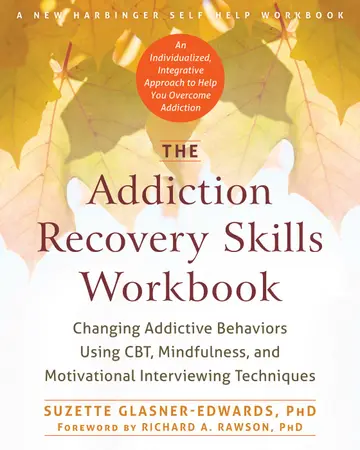 Cover of The Addiction Recovery Skills Workbook