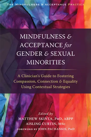 Cover of Mindfulness and Acceptance for Gender and Sexual Minorities