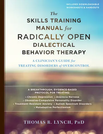 Cover of The Skills Training Manual for Radically Open Dialectical Behavior Therapy