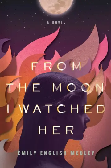 Cover of From the Moon I Watched Her