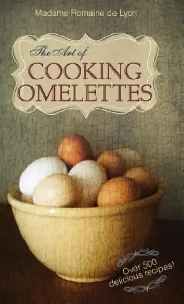 Cover of The Art of Cooking Omelettes