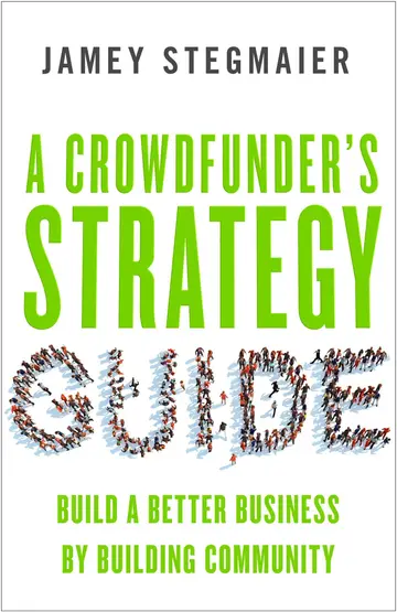 Cover of A Crowdfunder's Strategy Guide