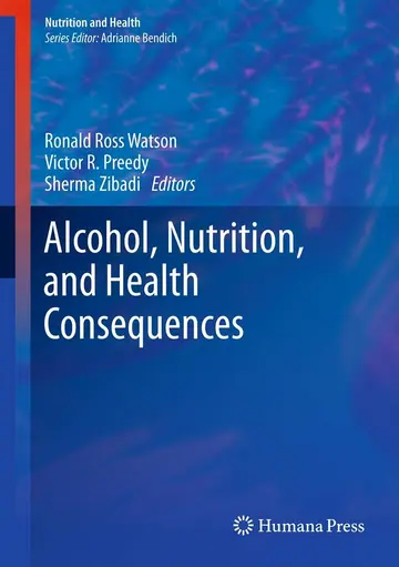 Cover of Alcohol Nutrition and Health Consequences