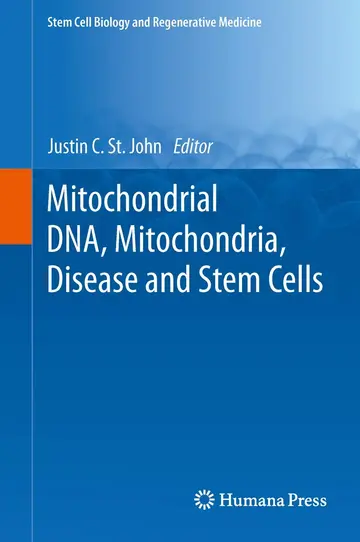 Cover of Mitochondrial DNA, Mitochondria, Disease and Stem Cells