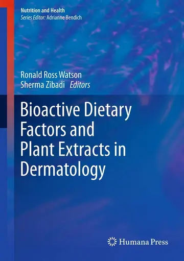 Cover of Bioactive Dietary Factors and Plant Extracts in Dermatology