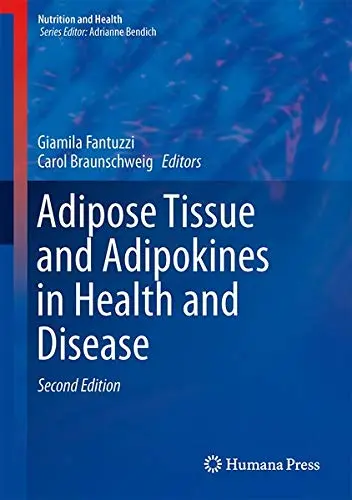Cover of Adipose Tissue and Adipokines in Health and Disease