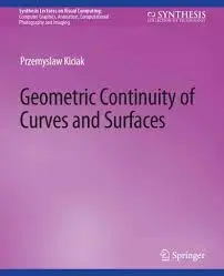 Cover of Geometric Continuity of Curves and Surfaces