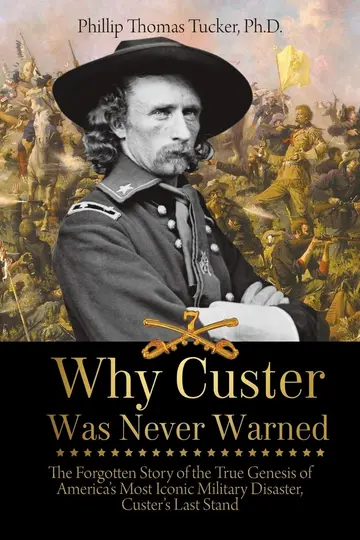Cover of Why Custer Was Never Warned