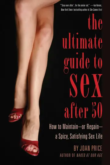 Cover of Ultimate Guide to Sex After 50