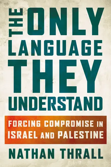 Cover of The Only Language They Understand