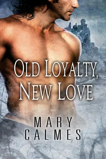 Cover of Old Loyalty, New Love