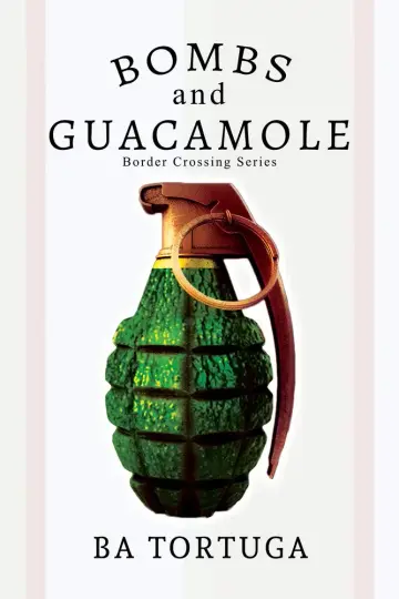 Cover of Bombs and Guacamole
