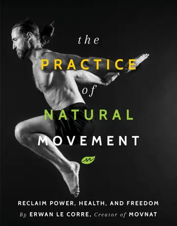 Cover of The Practice of Natural Movement