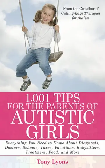 Cover of 1,001 Tips for the Parents of Autistic Girls