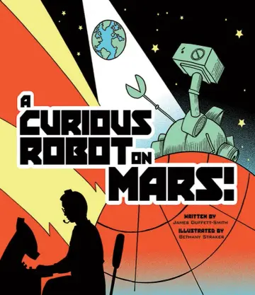 Cover of A Curious Robot on Mars!