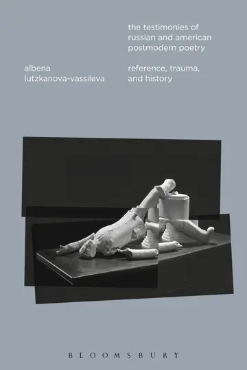 Cover of The Testimonies of Russian and American Postmodern Poetry