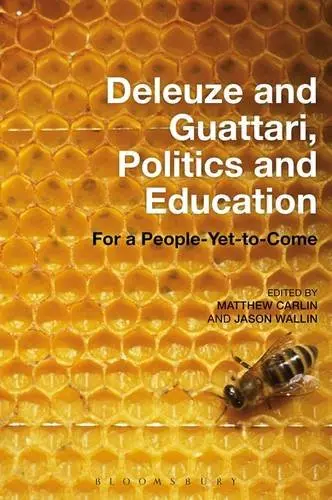 Cover of Deleuze & Guattari, Politics and Education