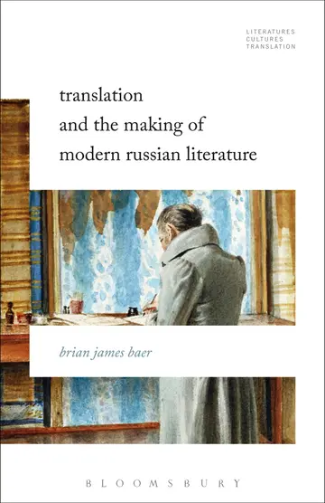 Cover of Translation and the Making of Modern Russian Literature