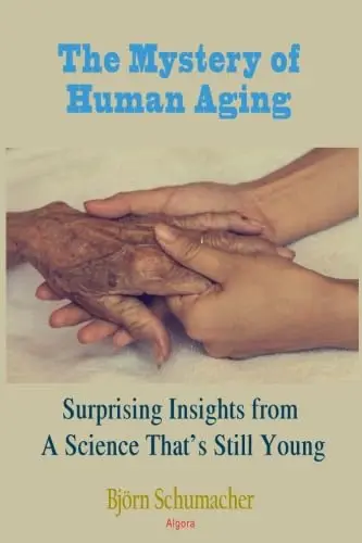 Cover of The Mystery of Human Aging