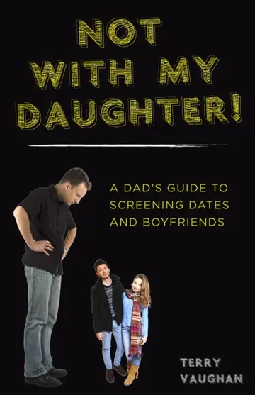 Cover of Not with My Daughter!