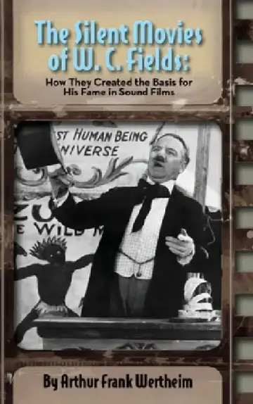Cover of The Silent Movies of W. C. Fields