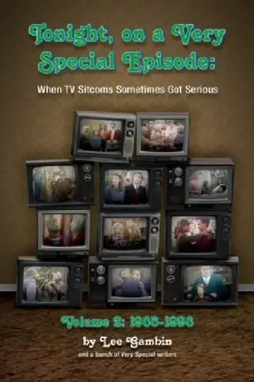 Cover of Tonight, On A Very Special Episode When TV Sitcoms Sometimes Got Serious Volume 2 (hardback)