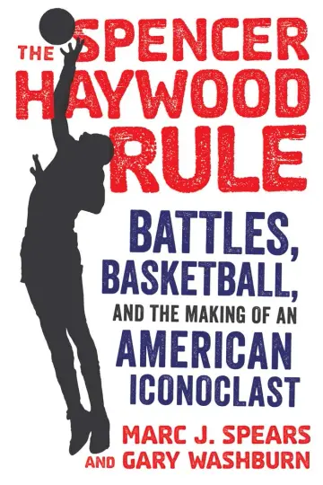Cover of The Spencer Haywood Rule