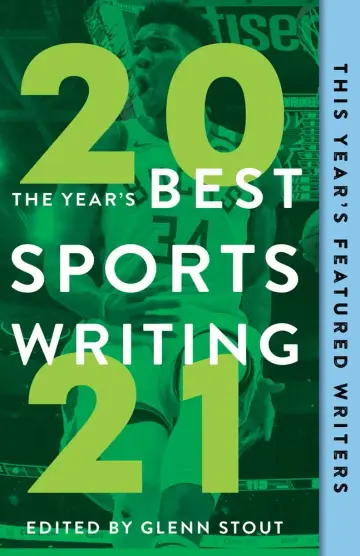 Cover of The Year's Best Sports Writing 2021