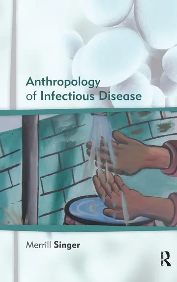 Cover of The Anthropology of Infectious Disease