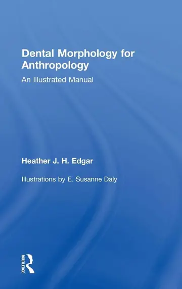 Cover of Dental Morphology for Anthropology
