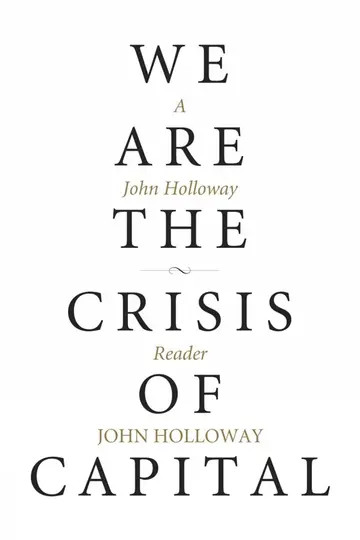 Cover of We Are the Crisis of Capital
