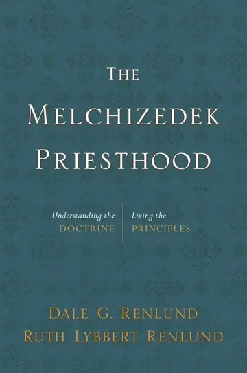 Cover of The Melchizedek Priesthood