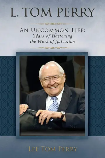 Cover of L. Tom Perry an Uncommon Life, Vol. 2