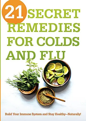 Cover of 21 Secret Remedies for Colds and Flu